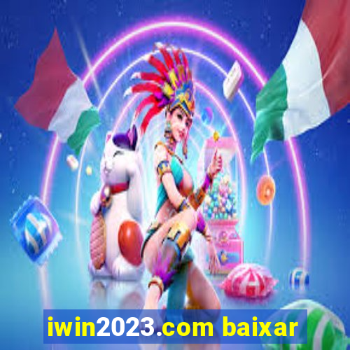 iwin2023.com baixar